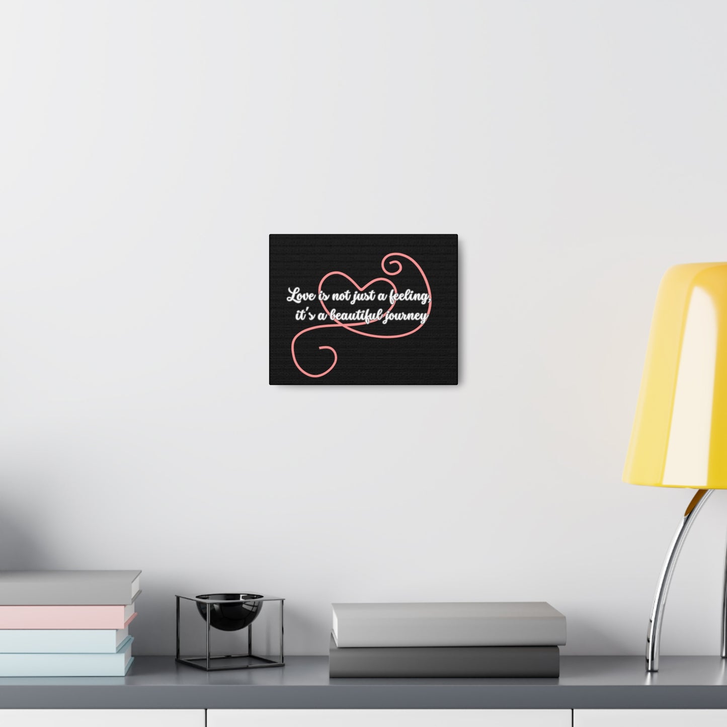 Love Is Not Just a Feeling It's a Journey Canvas - Romantic Wall Art with Heart Design