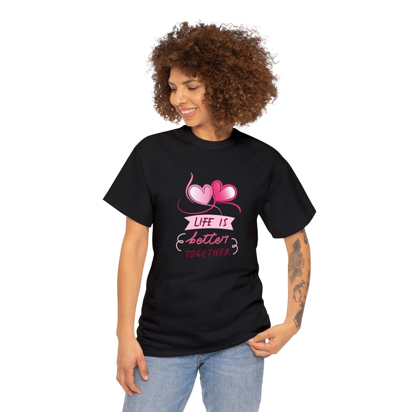 Life is Better Together T Shirt