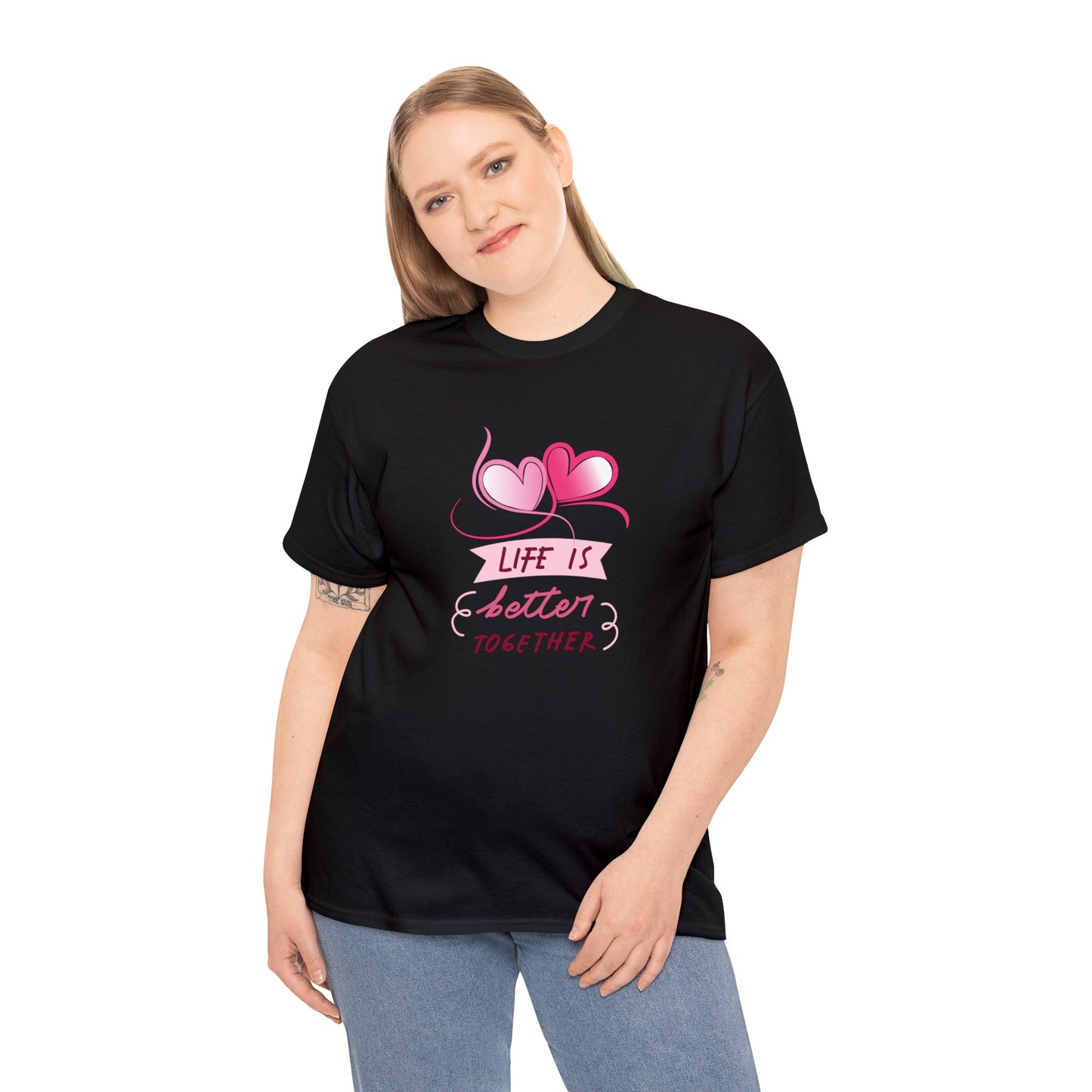 Life is Better Together T Shirt