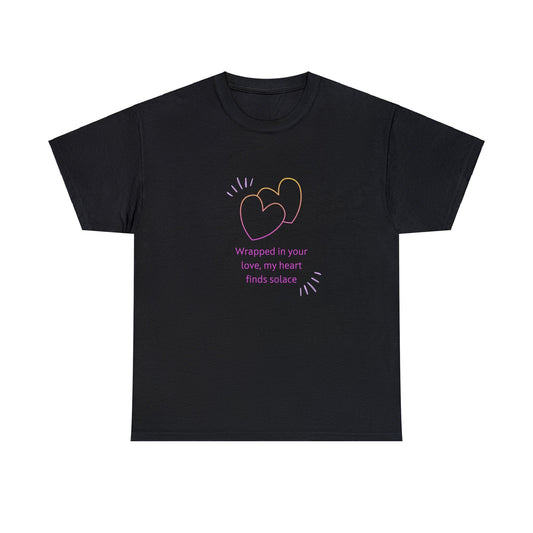 In your arms my heart finds solace T-Shirt
