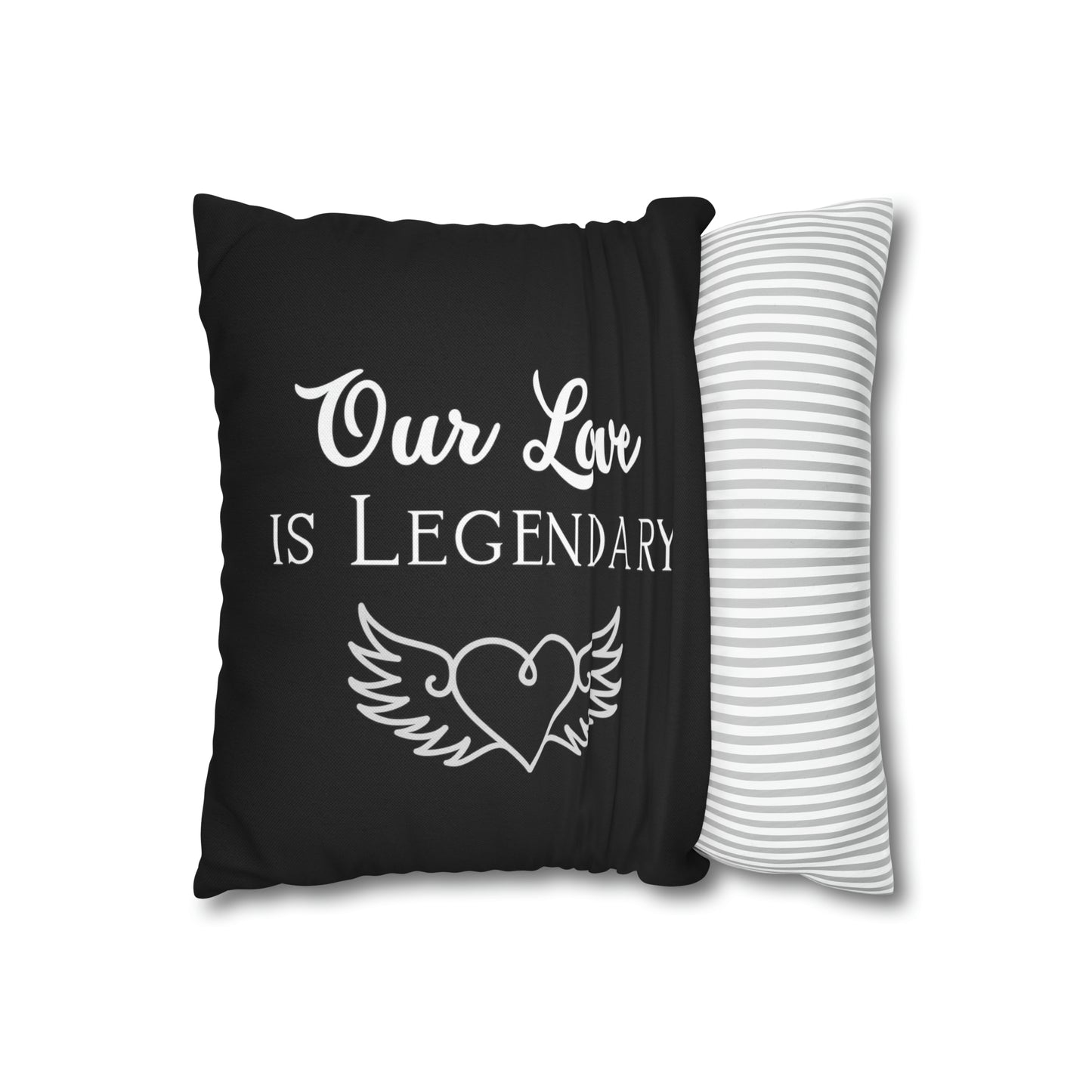Love Is Legendary Pillow Case - Romantic Home Decor | Spun Polyester Square Pillow