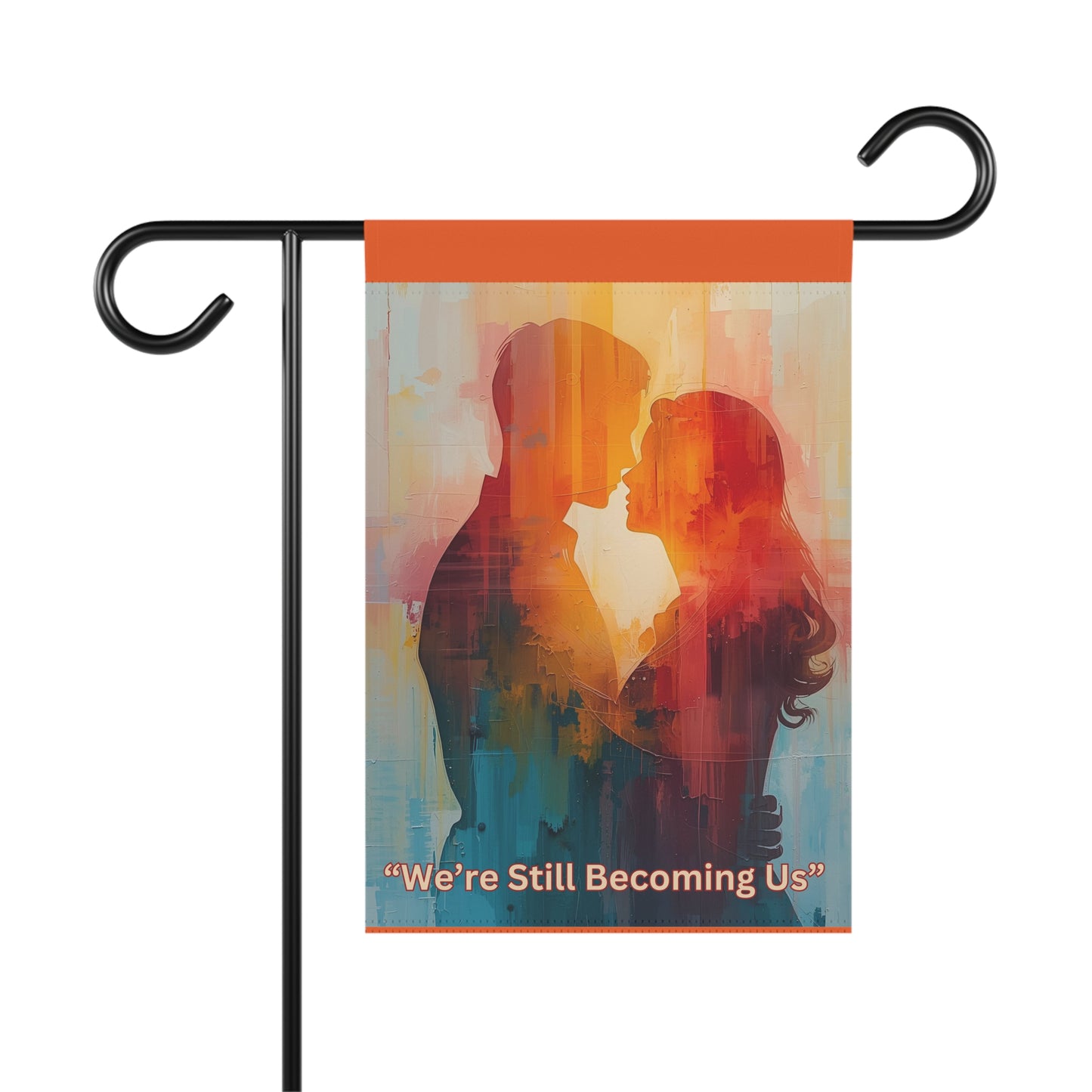 We Are Still Becoming Us Yard Banner - Romantic Garden Flag | Couples Decor