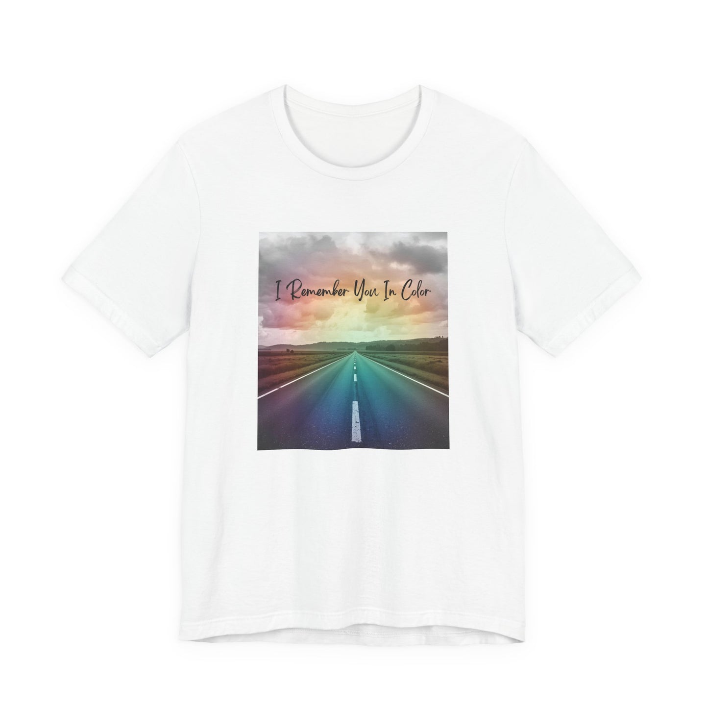 I Remember You In Color T-Shirt – Scenic Tribute Apparel