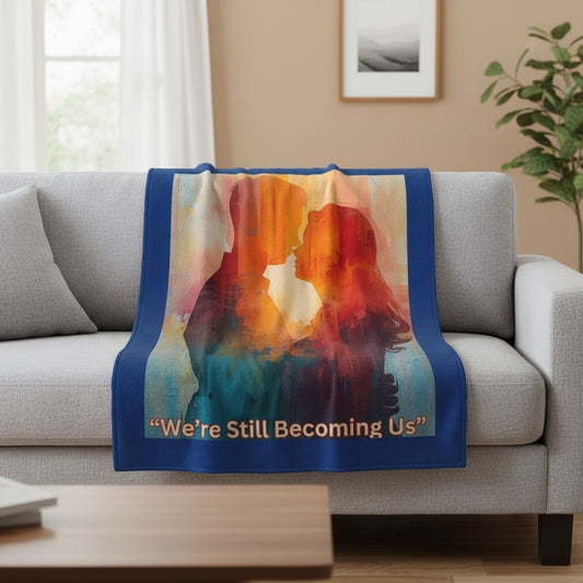 Plush Blanket - 'We are still becoming us' Design