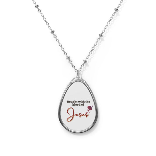 Inspirational Oval Necklace - Bought with the Blood of Jesus